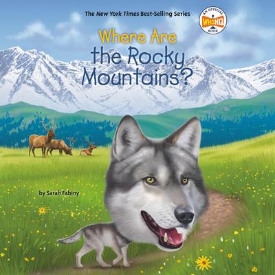 Where Are the Rocky Mountains? Audibook, by Sarah Fabiny