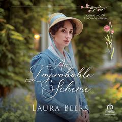 An Improbable Scheme Audibook, by Laura Beers