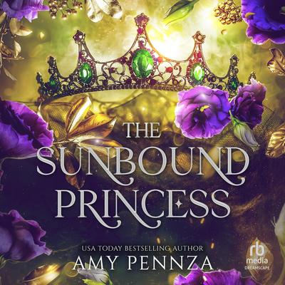The Sunbound Princess Audibook, by Amy Pennza