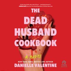 The Dead Husband Cookbook Audibook, by Danielle Valentine