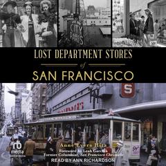 Lost Department Stores of San Francisco (Landmarks) Audibook, by Anne Evers Hitz