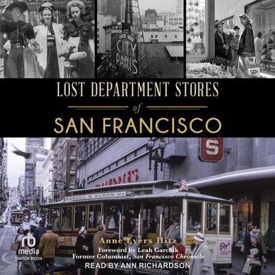 Lost Department Stores of San Francisco (Landmarks) Audibook, by Anne Evers Hitz