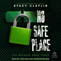 No Safe Place Audibook, by Stacy Claflin
