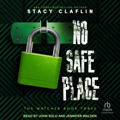 No Safe Place Audibook, by Stacy Claflin
