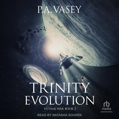 Trinity Evolution Audibook, by P.A. Vasey