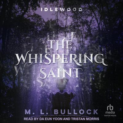 The Whispering Saint Audibook, by M. L. Bullock