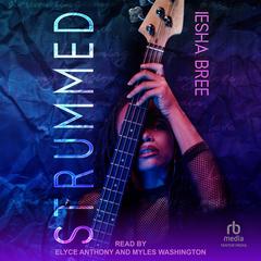 Strummed Audibook, by Iesha Bree