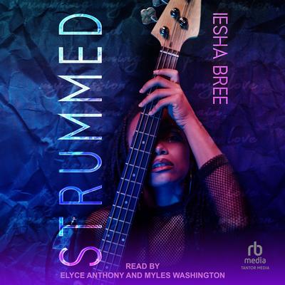 Strummed Audibook, by Iesha Bree