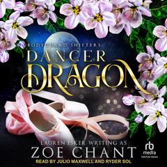 Dancer Dragon Audibook, by Zoe Chant