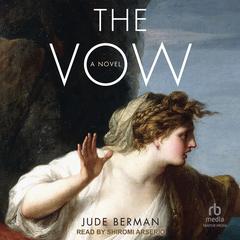 The Vow: A Novel Audibook, by Jude Berman