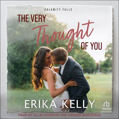 The Very Thought Of You Audibook, by Erika Kelly