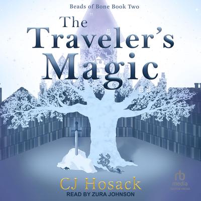 The Traveler's Magic Audibook, by C.J. Hosack