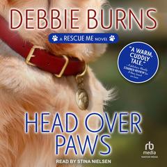 Head Over Paws Audibook, by Debbie Burns
