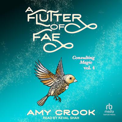 A Flutter of Fae Audibook, by Amy Crook