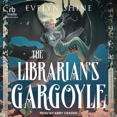 The Librarian's Gargoyle Audibook, by Evelyn Shine