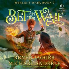Bet on the Waif Audibook, by Renée Jaggér