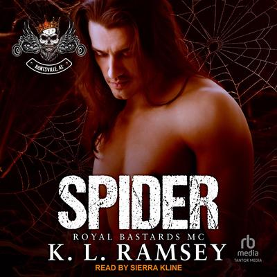 Spider: Royal Bastards MC: Huntsville Chapter Audibook, by K. L. Ramsey