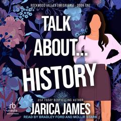Talk About… History Audibook, by Jarica James