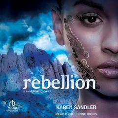 Rebellion Audibook, by Karen Sandler