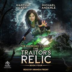 The Traitor’s Relic Audibook, by Michael Anderle