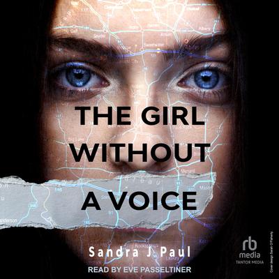 The Girl Without a Voice Audibook, by Sandra J. Paul