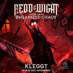 Organized Chaos Audibook, by Kleggt 