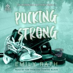 Pucking Strong Audibook, by Emily Rath