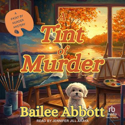 A Tint of Murder Audibook, by Bailee Abbott