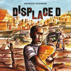 Displaced Audibook, by Patrick Ochieng