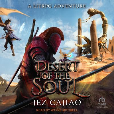 Desert of the Soul Audibook, by Jez Cajiao