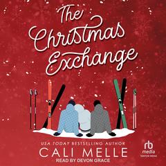 The Christmas Exchange Audibook, by Cali Melle