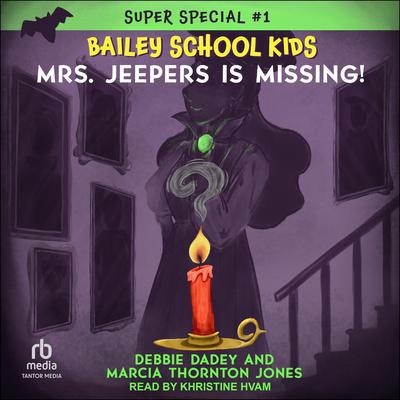 Mrs. Jeepers is Missing! Audibook, by Debbie Dadey
