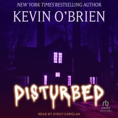 Disturbed Audibook, by Kevin O'Brien