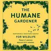 The Humane Gardener