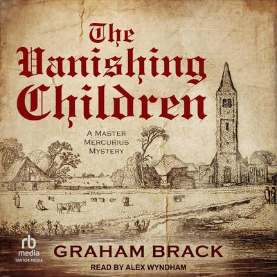 The Vanishing Children Audibook, by Graham Brack