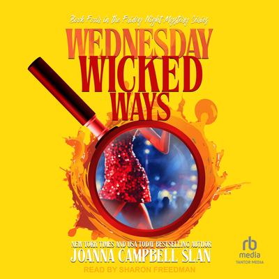 Wednesday Wicked Ways Audibook, by Joanna Campbell Slan