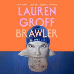Brawler: Stories Audibook, by 
