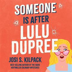 Someone Is After LuLu Dupree Audibook, by Josi S. Kilpack