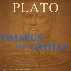 Timaeus and Critias Audibook, by Plato