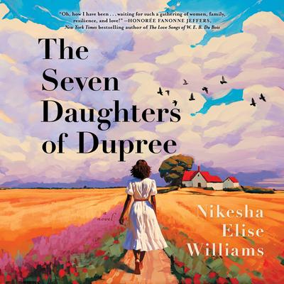 The Seven Daughters of Dupree Audibook, by Nikesha Elise Williams