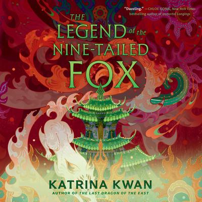 The Legend of the Nine-Tailed Fox Audibook, by Katrina Kwan