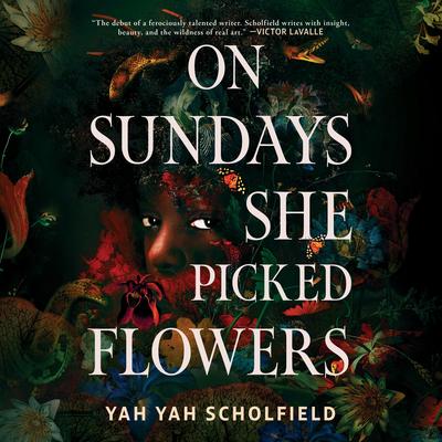 On Sundays She Picked Flowers Audibook, by Yah Yah Scholfield