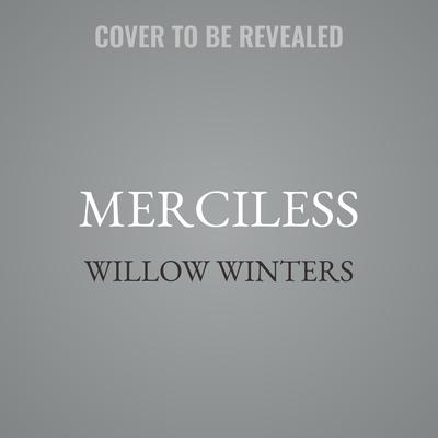 Merciless Audibook, by Willow Winters