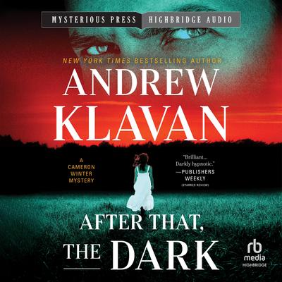 After That, the Dark Audibook, by Andrew Klavan