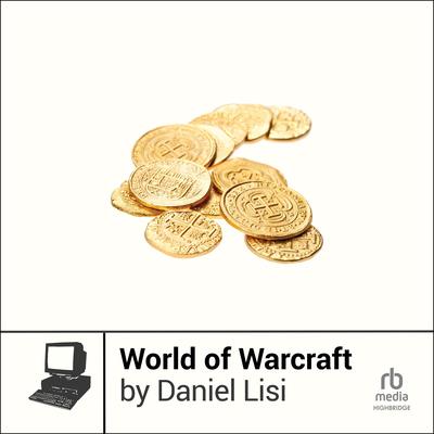 World of Warcraft Audibook, by Daniel Lisi