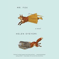 Mr. Fox Audibook, by Helen Oyeyemi