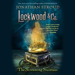 Lockwood & Co. The Screaming Staircase Audibook, by Jonathan Stroud