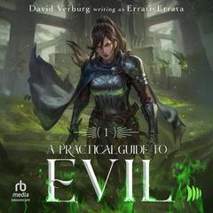 A Practical Guide to Evil I Audibook, by David Verburg