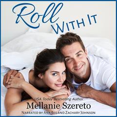 Roll With It Audibook, by Mellanie Szereto