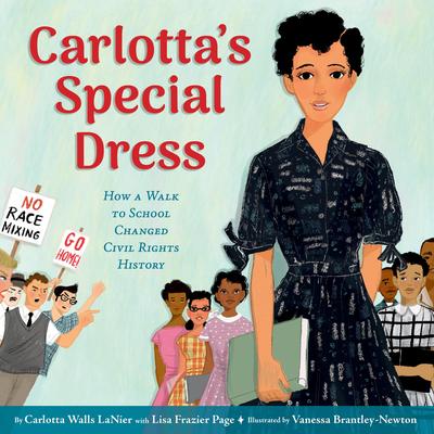 Carlotta's Special Dress: How a Walk to School Changed Civil Rights History Audibook, by Carlotta Walls Lanier